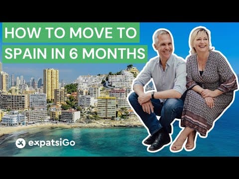 How To Move To Spain in 6 Months