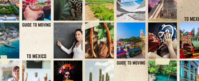 2023 guide to moving to mexico