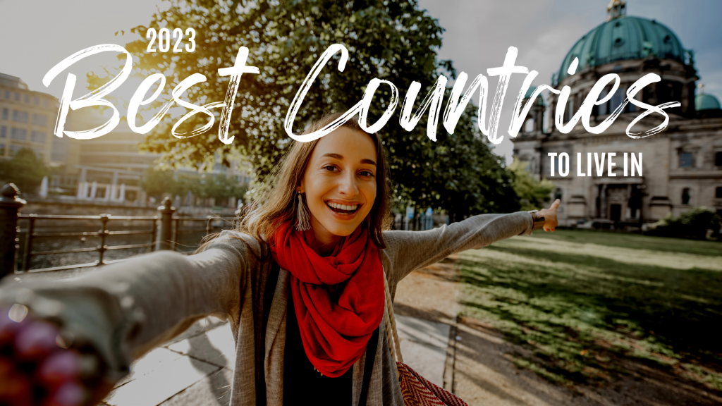 best countries to live in, best country to live in