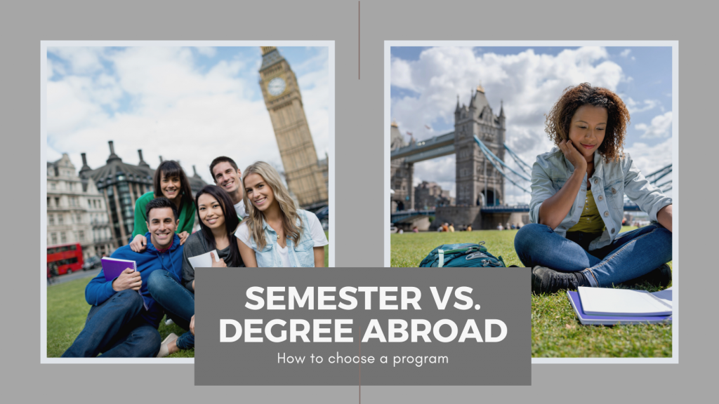 semester abroad vs degree abroad
