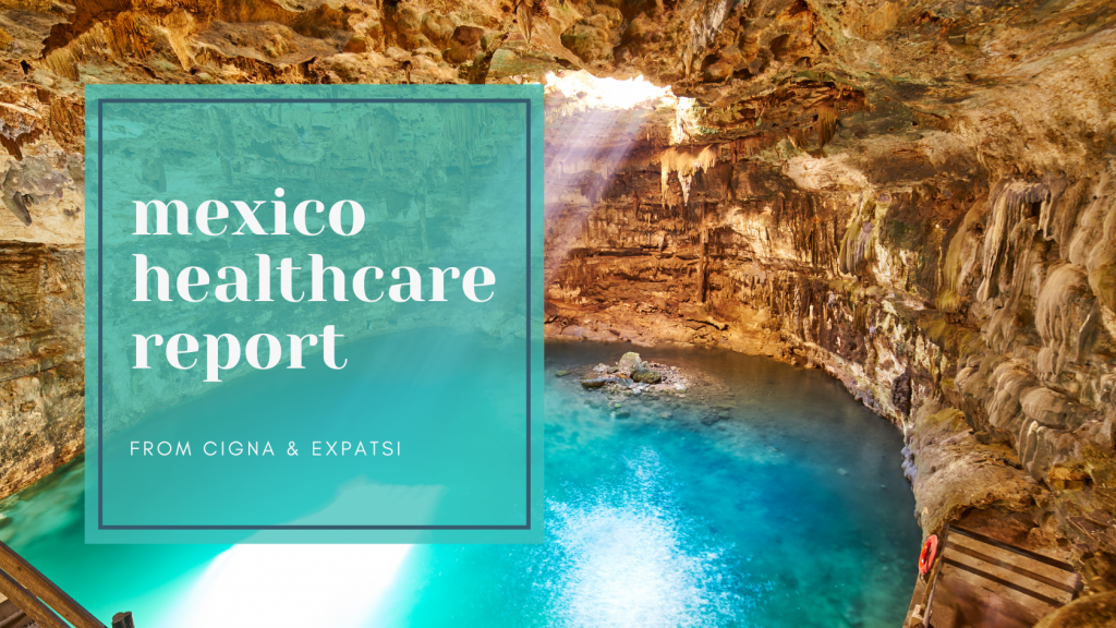 Mexico healthcare report for expats