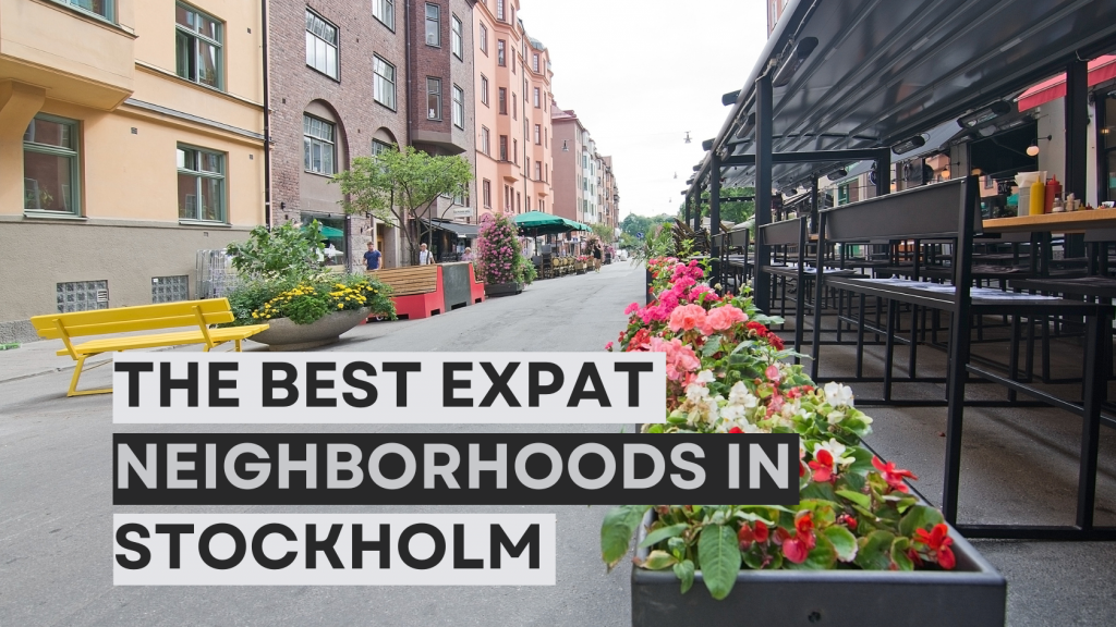 the best neighborhoods in stockholm sweden for expats
